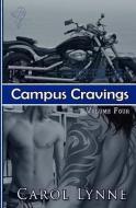 Campus Cravings Vol4: Dorm Life di Carol Lynne edito da TOTAL E BOUND PUB