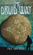 The Druid Way di Philip Carr-Gomm edito da Thoth Publications