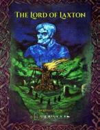 The Lord of Laxton: An Adventure for Darkwood di Steve Garnett edito da PRECIS INTERMEDIA