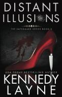 DISTANT ILLUSIONS di Kennedy Layne edito da EVERAFTER ROMANCE