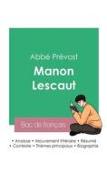 Réussir son Bac de français 2023 : Analyse de Manon Lescaut de l'abbé Prévost di Abbé Prévost edito da Bac de français