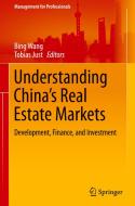 Understanding China's Real Estate Markets edito da Springer Nature Switzerland Ag