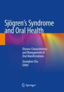 Sjögren's Syndrome and Oral Health edito da Springer International Publishing