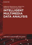 Intelligent Multimedia Data Analysis edito da Gruyter, Walter de GmbH