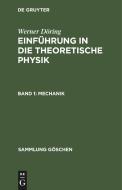 Einführung in die theoretische Physik, Band 1, Mechanik di Werner Döring edito da De Gruyter