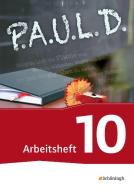 P.A.U.L. D. (Paul) 10. Arbeitsheft. Persönliches Arbeits- und Lesebuch Deutsch - Für Gymnasien und Gesamtschulen - Neube edito da Schoeningh Verlag Im