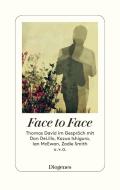 Face to Face di Thomas David edito da Diogenes Verlag AG