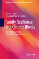 Family Resilience and Chronic Illness edito da Springer International Publishing