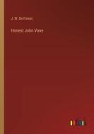 Honest John Vane di J. W. De Forest edito da Outlook Verlag