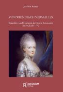 Von Wien nach Versailles di Joachim Brüser edito da Aschendorff Verlag
