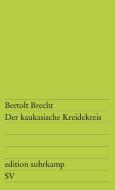 Der kaukasische Kreidekreis di Bertolt Brecht edito da Suhrkamp Verlag AG