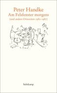 Am Felsfenster morgens di Peter Handke edito da Suhrkamp Verlag AG