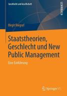 Riegraf, B: Staatstheorien, Geschlecht und New Public Manag. di Birgit Riegraf edito da VS Verlag für Sozialw.