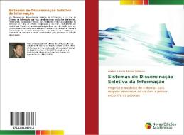 Sistemas de Disseminação Seletiva da Informação di Walber Antonio Ramos Beltrame edito da Novas Edições Acadêmicas