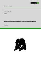 Geschichte vom braven Kasperl und dem schönen Annerl di Clemens Brentano edito da GRIN Publishing