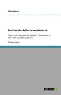 Facetten Der Sthetischen Moderne di Aldona Kiene edito da Grin Publishing