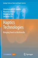 Haptics Technologies di Jongeun Cha, Mohamad Eid, Abdulmotaleb El Saddik, Mauricio Orozco edito da Springer Berlin Heidelberg