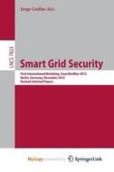 Smart Grid Security edito da Springer Berlin Heidelberg