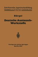 Deutsche Austausch-Werkstoffe di H. Bürgel edito da Springer Berlin Heidelberg