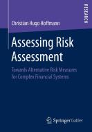 Assessing Risk Assessment di Christian Hugo Hoffmann edito da Springer-Verlag GmbH