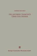 Die Antiken Traktate Uber Das Drama di Andreas Bagordo edito da Vieweg+teubner Verlag