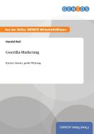 Guerilla-Marketing di Harald Reil edito da GBI-Genios Verlag