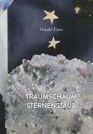 Traumschaum und Sternenstaub di Harald Forst edito da TWENTYSIX