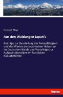 Aus den Waldungen Japan's di Heinrich Mayr edito da hansebooks