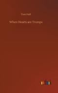 When Hearts are Trumps di Tom Hall edito da Outlook Verlag