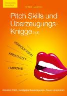 Pitch Skills und Überzeugungs-Knigge 2100 di Horst Hanisch edito da Books on Demand