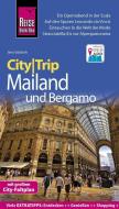 Reise Know-How CityTrip Mailand und Bergamo di Jens Sobisch edito da Reise Know-How Rump GmbH