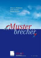 Musterbrecher di Hans A. Wüthrich, Dirk Osmetz, Stefan Kaduk edito da Gabler, Betriebswirt.-Vlg