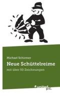 Neue Schuttelreime di Michael Schirmer edito da Vindobona Verlag