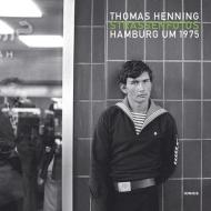 Straßenfotos. Hamburg um 1975 di Thomas Henning edito da Junius Verlag GmbH