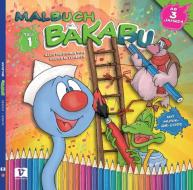 BAKABU Malbuch 1 edito da Vermes-Verlag Ges.mbH