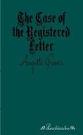 The Case of the Registered Letter di Auguste Groner edito da Leseklassiker