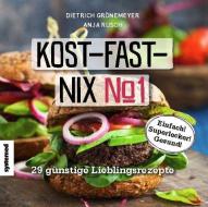 Kost-fast-nix-Kochbuch di Dietrich Grönemeyer, Anja Rusch edito da riva Verlag
