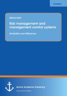 Risk management and management control systems di Marina Stoll edito da Anchor Academic Publishing