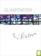 Glasfenster. Winand Victor. edito da Oertel Und Spoerer GmbH