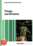 Tsuga Caroliniana edito da Book On Demand Ltd.
