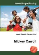 Mickey Carroll edito da Book On Demand Ltd.
