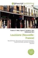Louisiane Nouvelle-france di #Miller,  Frederic P.