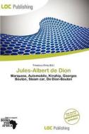 Jules-albert De Dion edito da Not Avail