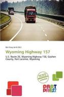 Wyoming Highway 157 edito da Duc