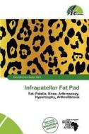 Infrapatellar Fat Pad edito da Fec Publishing