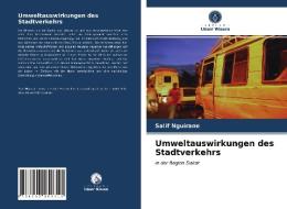 Umweltauswirkungen des Stadtverkehrs di Salif Nguirane edito da Verlag Unser Wissen