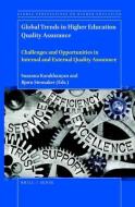 Global Trends in Higher Education Quality Assurance: Challenges and Opportunities in Internal and External Quality Assurance edito da BRILLSENSE