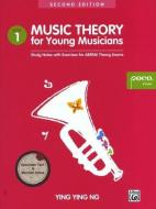 Music Theory For Young Musicians di Ying Ying Ng edito da Poco Studio