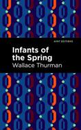 Infants of the Spring di Wallace Thurman edito da MINT ED