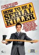 How to Be a Serial Killer edito da Monterey Home Video